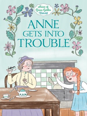 cover image of Anne Gets Into Trouble